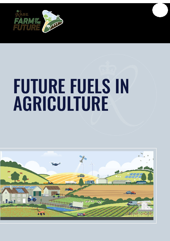 future_fuels_in_agriculture_-_final_report - Farm of the Future Future fuels in agriculture report cover